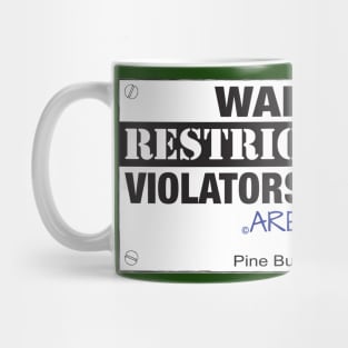 Warning Restricted Area Pine Bush New York Mug